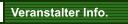 Veranstalter Info.